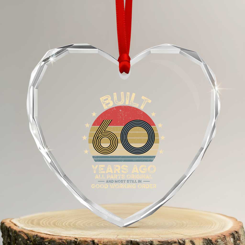 Funny 60th Birthday Heart Crystal Glass Ornament Vintage Retro Built 60 Years Ago