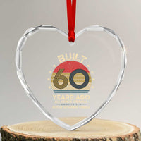 Funny 60th Birthday Heart Crystal Glass Ornament Vintage Retro Built 60 Years Ago