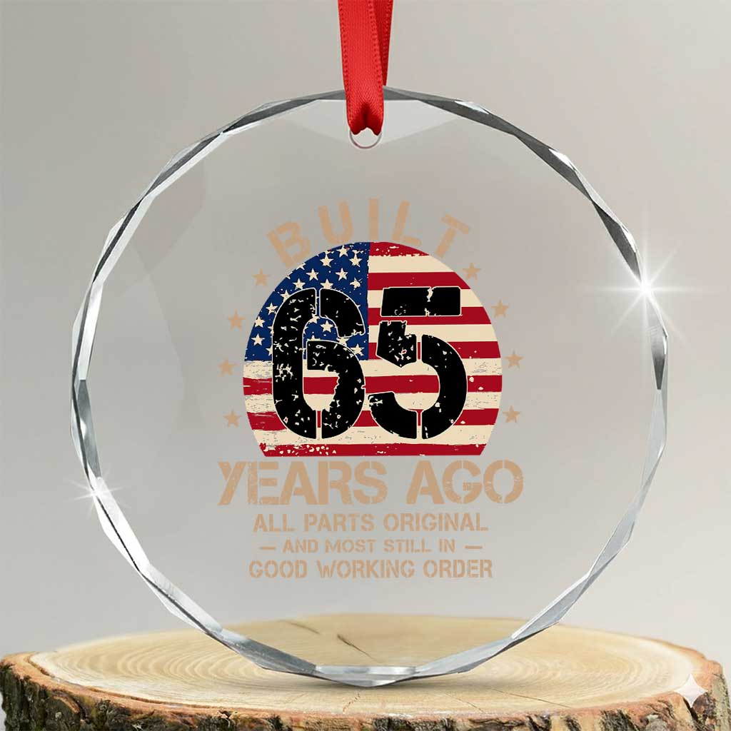 Funny 65th Birthday Crystal Glass Ornament Vintage US Flag Built 65 Years Ago Parts Original
