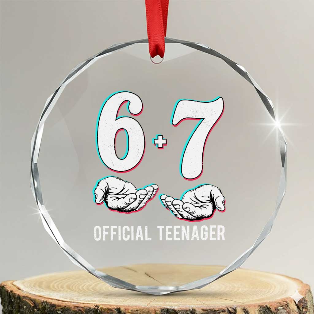 Funny 67 13th Birthday Crystal Glass Ornament 6 7 Thirteen Year Old Official Teenager Hands - Wonder Print Shop