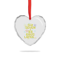 Funny 67 33 100 Days Of School Heart Crystal Glass Ornament 100th Day Six Seven Days Later