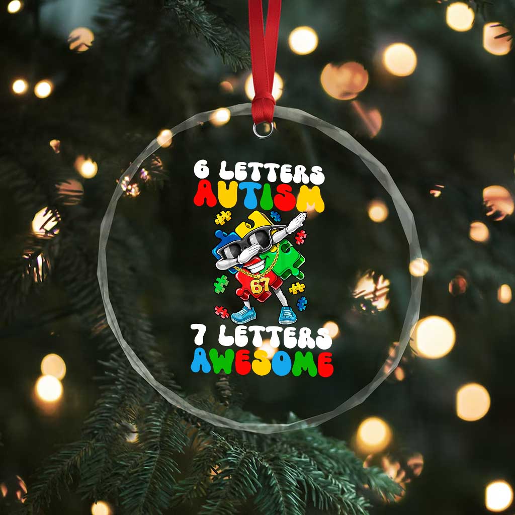 Funny 67 Autism Awareness Crystal Glass Ornament 6 Letters Autism 7 Letters Awesome Dabbing Puzzle