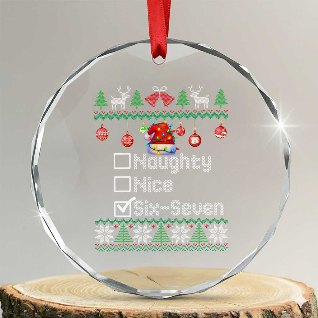 Funny 67 Christmas Checklist Crystal Glass Ornament Naughty Nice Six Seven Meme Holiday - Wonder Print Shop