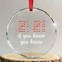 Funny 67 Christmas Crystal Glass Ornament If You Know You Know Six Seven Meme Canday Cane - Wonder Print Shop