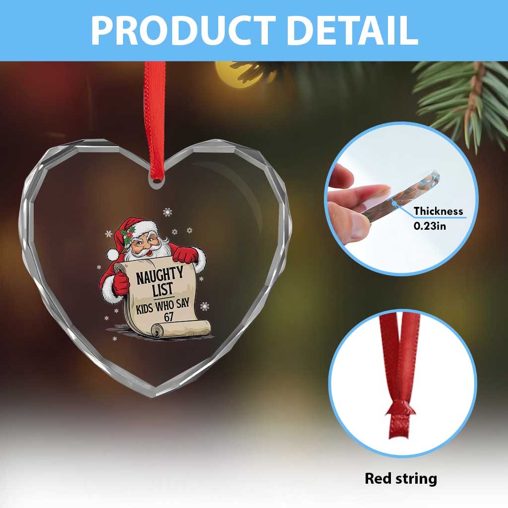 Funny 67 Christmas Heart Crystal Glass Ornament Naughty List Kids Who Say Six Seven Santa - Wonder Print Shop