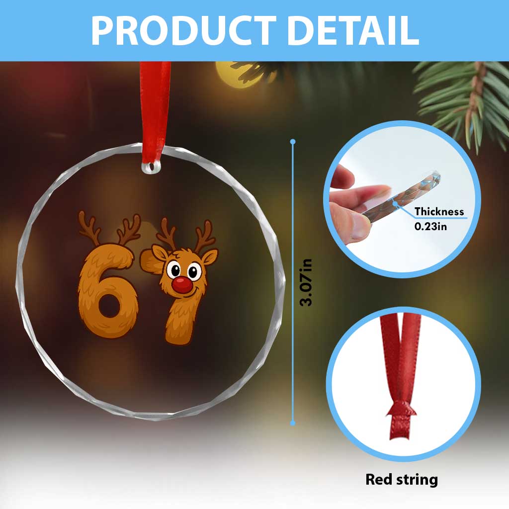 Funny 67 Christmas Reindeer Crystal Glass Ornament Six Seven Meme Xmas Holiday - Wonder Print Shop