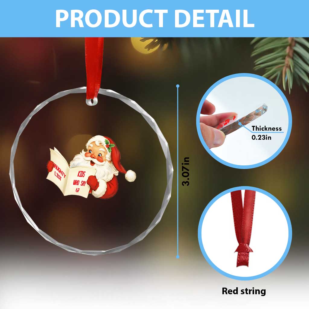 Funny 67 Christmas Santa Crystal Glass Ornament Naughty List Kids Who Say Six Seven Meme - Wonder Print Shop