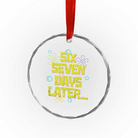 Funny 67 Days Later Crystal Glass Ornament 67 Days Of School Meme Teacher - Wonder Print Shop