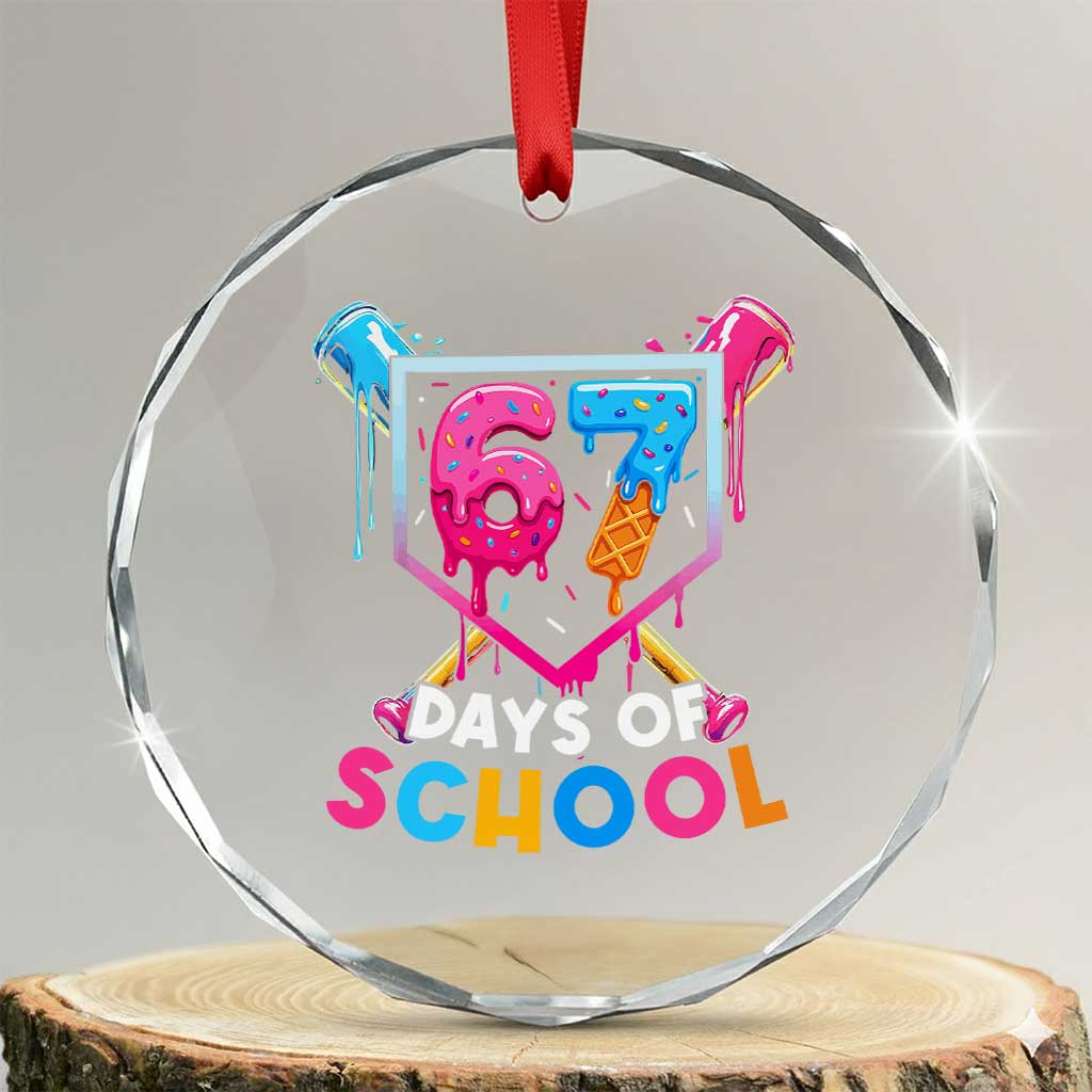 Funny 67 Days Of School Baseball Drip Crystal Glass Ornament Six Seven Meme Gen Alpha - Wonder Print Shop