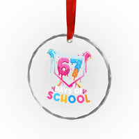 Funny 67 Days Of School Baseball Drip Crystal Glass Ornament Six Seven Meme Gen Alpha - Wonder Print Shop