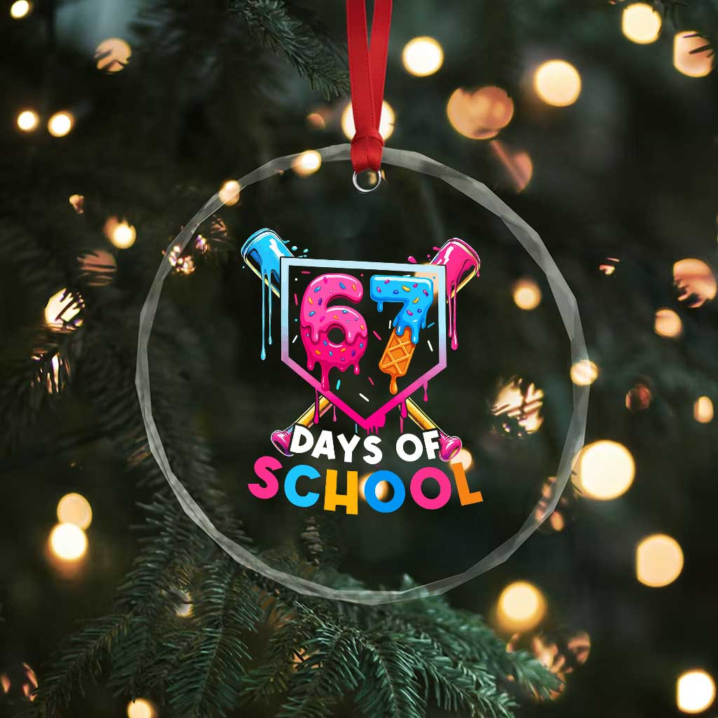 Funny 67 Days Of School Baseball Drip Crystal Glass Ornament Six Seven Meme Gen Alpha - Wonder Print Shop