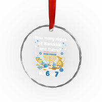 Funny 67 Hanukkah Crystal Glass Ornament How Many Nights Of Hanukkah Are There Not 6 or 7 - Wonder Print Shop