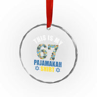 Funny 67 Hanukkah Crystal Glass Ornament This Is My 67 Pajamakah Gift - Wonder Print Shop