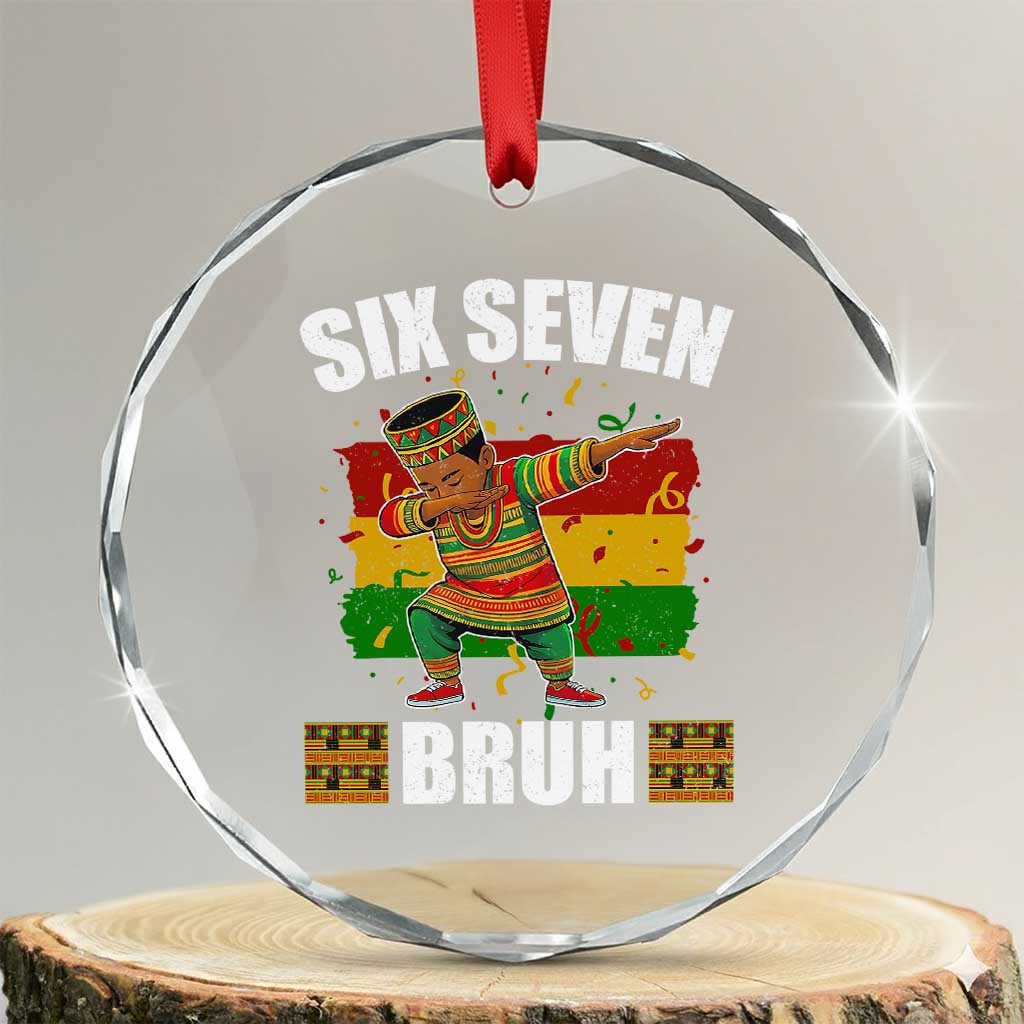 Funny 67 Kwanzaa Crystal Glass Ornament Six Seven Bruh Dabbing African Heritage - Wonder Print Shop
