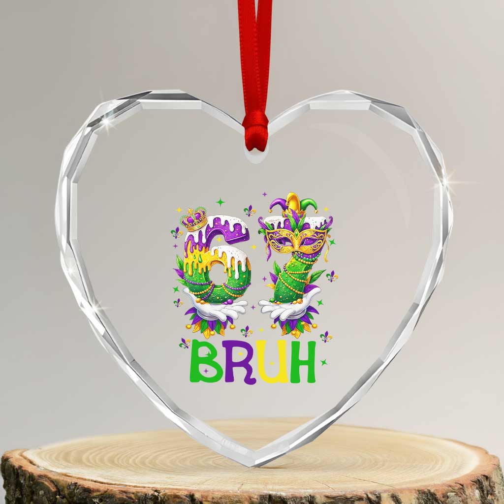Funny 67 Mardi Gras Bruh Heart Crystal Glass Ornament Six Seven Meme Fleur De Lis Hand Gesture