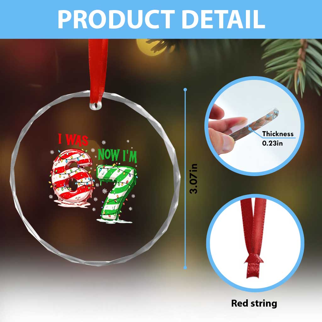 Funny 67 Meme 7 Year Old Birthday Christmas Crystal Glass Ornament I Was 6 Now I Am 7 Brainrot - Wonder Print Shop