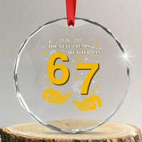 Funny 67 New Year Crystal Glass Ornament The Next Two Years Are Literally 2026 And 2027 Fireworks - Wonder Print Shop