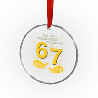 Funny 67 New Year Crystal Glass Ornament The Next Two Years Are Literally 2026 And 2027 Fireworks - Wonder Print Shop
