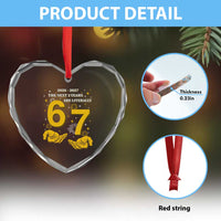 Funny 67 New Year Heart Crystal Glass Ornament The Next Two Years Are Literally 2026 And 2027 Fireworks - Wonder Print Shop