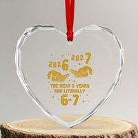 Funny 67 New Year Heart Crystal Glass Ornament The Next Two Years Are Literally 2026 And 2027 Hand Gesture - Wonder Print Shop
