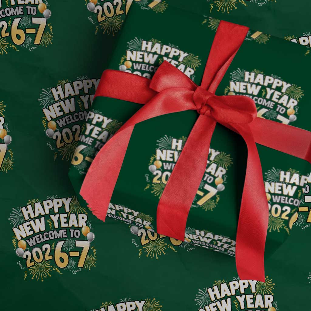 Funny 67 New Year Wrapping Paper Roll Happy New Year Welcome To 2026 7 - Wonder Print Shop