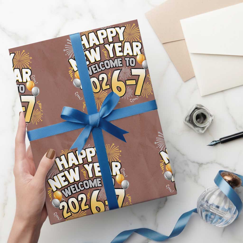 Funny 67 New Year Wrapping Paper Roll Happy New Year Welcome To 2026 7 - Wonder Print Shop