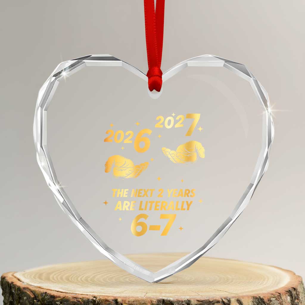 Funny 67 New Years Eve Heart Crystal Glass Ornament Six Seven Boys Kids NYE Party 6 7 Meme - Wonder Print Shop