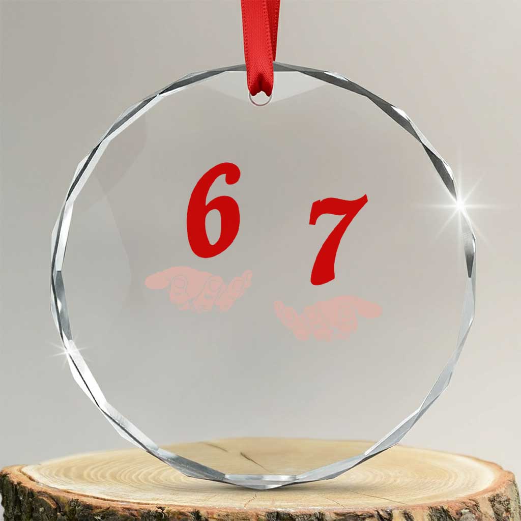 Funny 67 Six Seven Meme Hands Gesture Alpha Slang Crystal Glass Ornament - Wonder Print Shop
