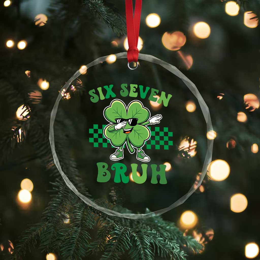 Funny 67 St Patricks Day Crystal Glass Ornament Six Seven Bruh Dabbing Shamrock