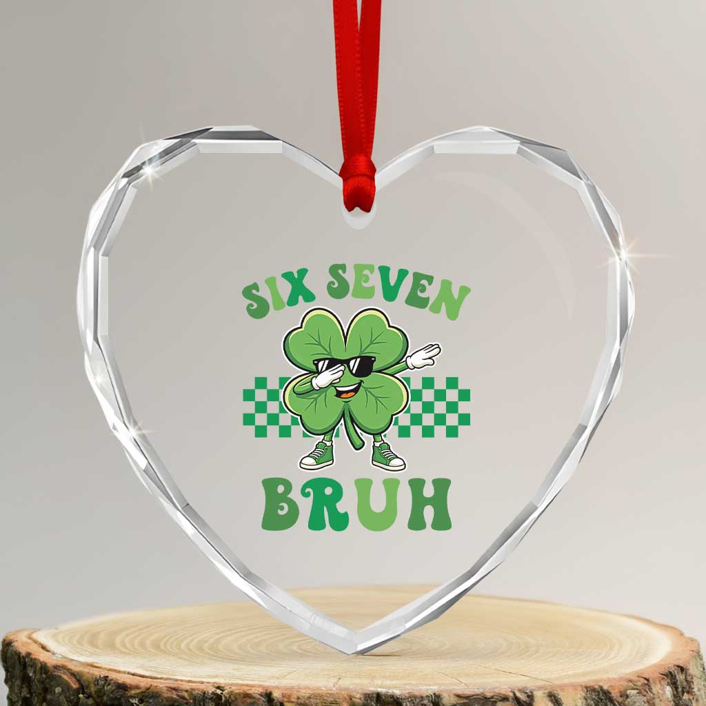 Funny 67 St Patricks Day Heart Crystal Glass Ornament Six Seven Bruh Dabbing Shamrock