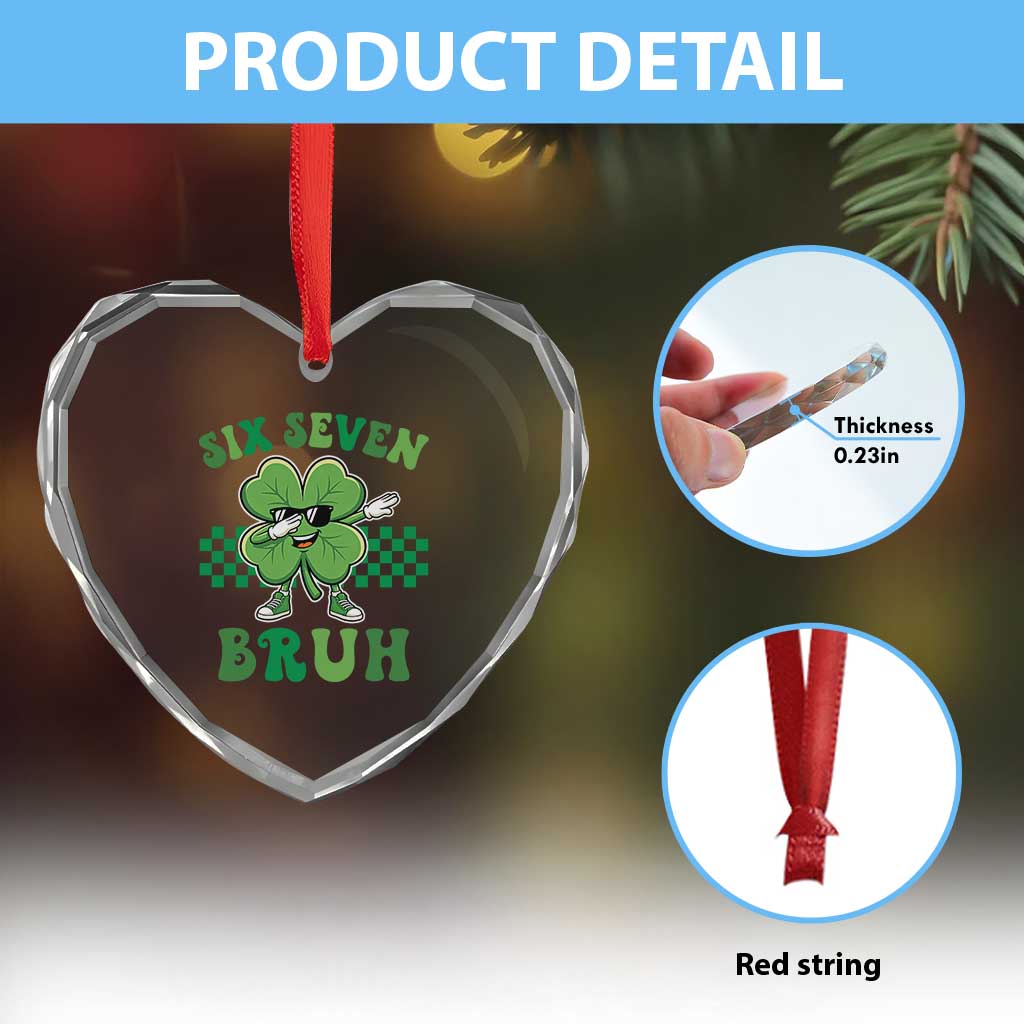 Funny 67 St Patricks Day Heart Crystal Glass Ornament Six Seven Bruh Dabbing Shamrock
