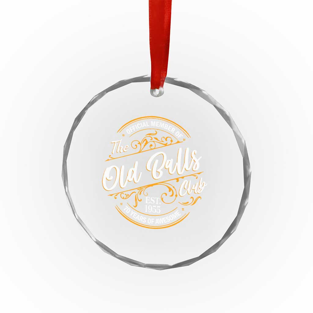 Funny 70th Birthday Crystal Glass Ornament Official Member Of The Old Ball Clubs Baby Boomers - Wonder Print Shop