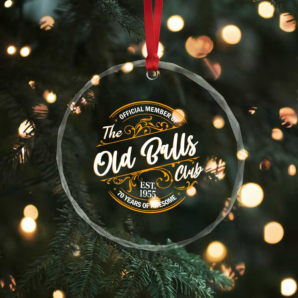 Funny 70th Birthday Crystal Glass Ornament Official Member Of The Old Ball Clubs Baby Boomers - Wonder Print Shop