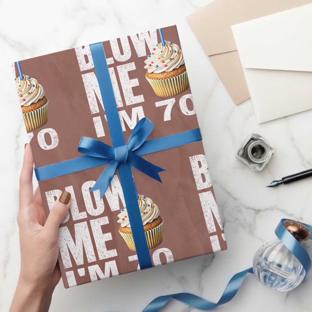 Funny 70th Birthday Wrapping Paper Roll Blow Me Im 70 Year Old Bday Gag Gift Saying