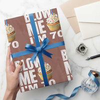Funny 70th Birthday Wrapping Paper Roll Blow Me Im 70 Year Old Bday Gag Gift Saying