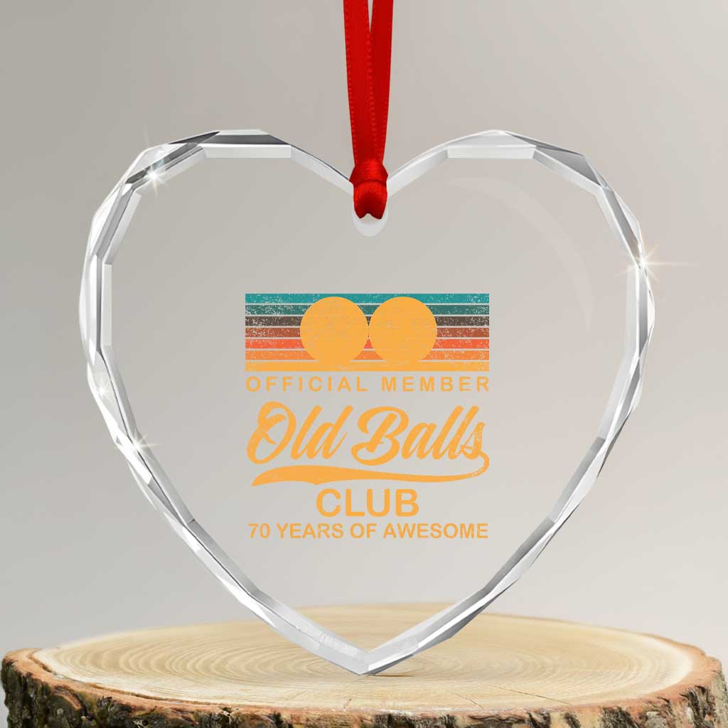 Funny 70th Birthday Heart Crystal Glass Ornament Official Member Of The Old Ball Clubs Retro Sunset - Wonder Print Shop