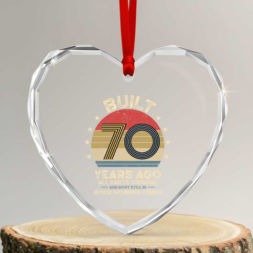 Funny 70th Birthday Heart Crystal Glass Ornament Vintage Retro Built 70 Years Ago
