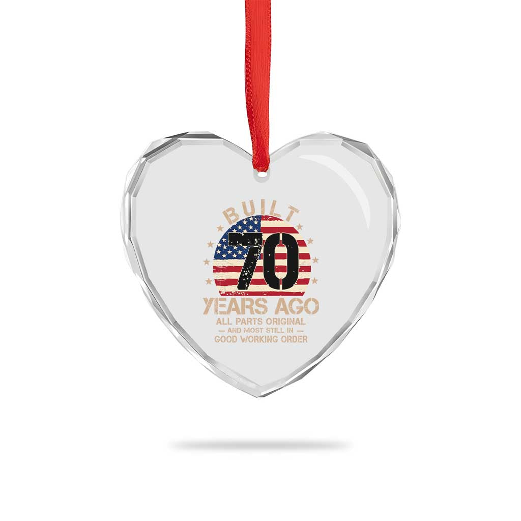 Funny 70th Birthday Heart Crystal Glass Ornament Vintage US Flag Built 70 Years Ago Parts Original