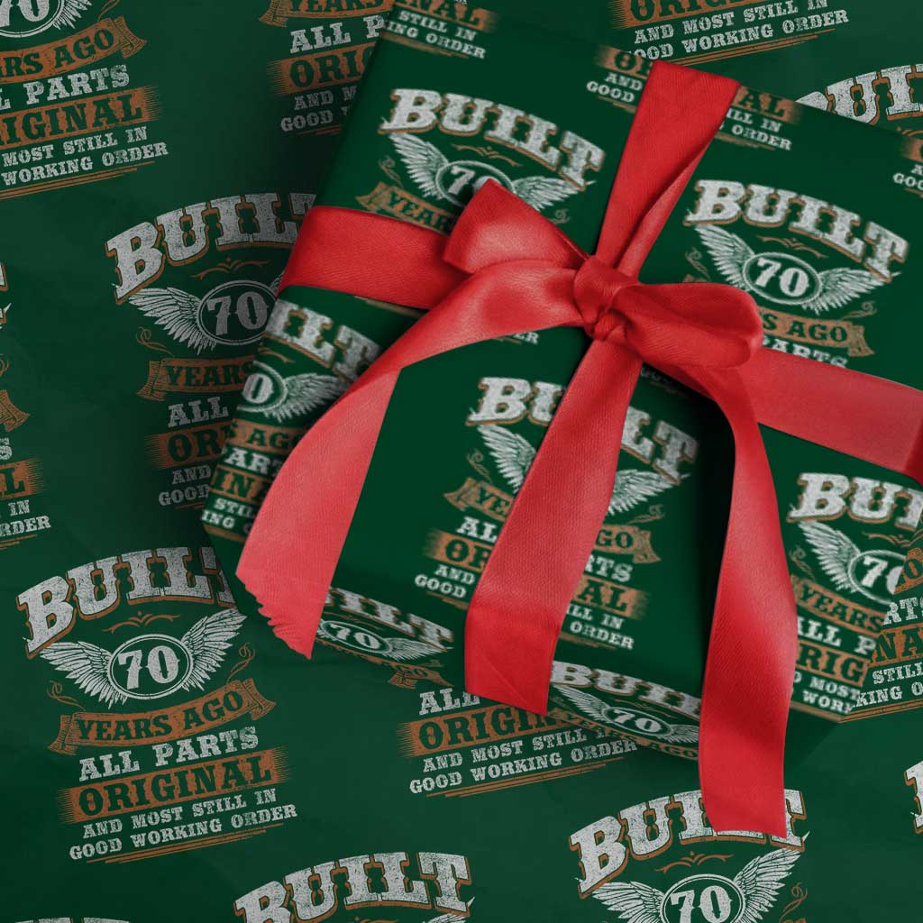 Funny 70th Birthday Wrapping Paper Roll Built 70 Years Ago All Parts Original And Most Still In Good Working Order