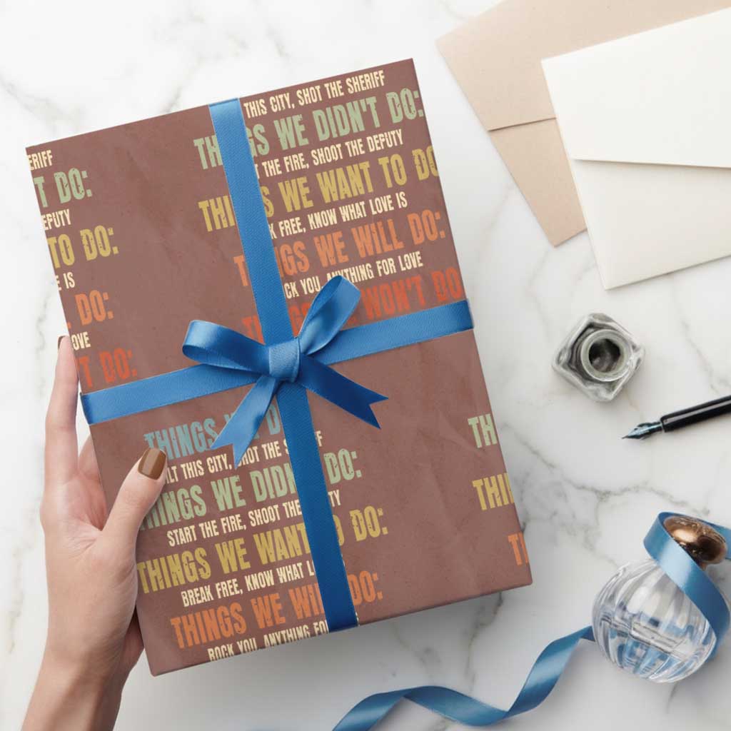 Funny 80s 90s Music Lover Wrapping Paper Roll Things We Did Didnt Want Will Wont Do - Wonder Print Shop