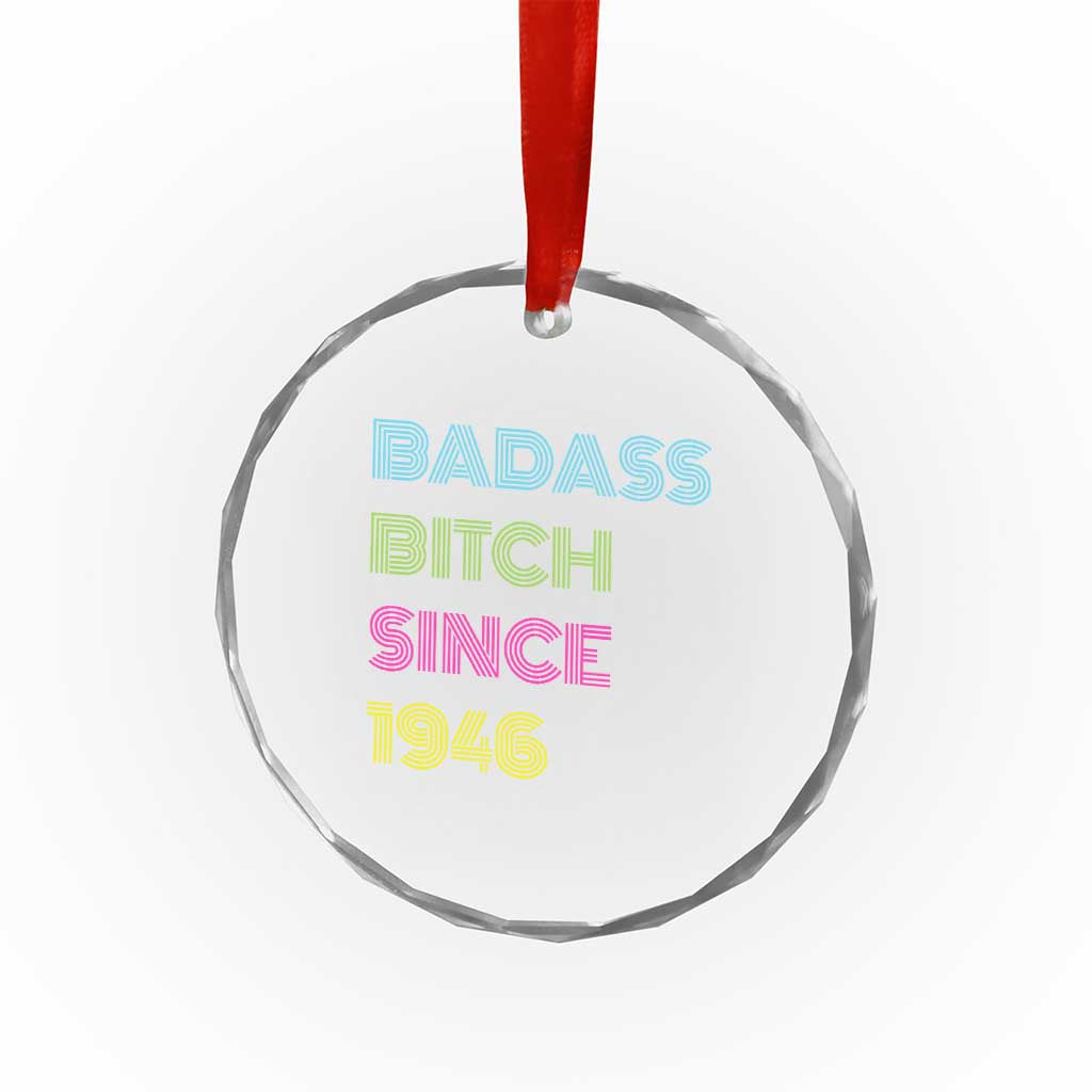 Funny 80th Birthday Crystal Glass Ornament Retro Vintage Badass Bih Since 1946