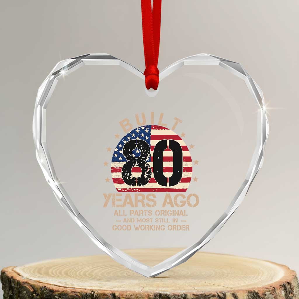 Funny 80th Birthday Heart Crystal Glass Ornament Vintage US Flag Built 80 Years Ago Parts Original