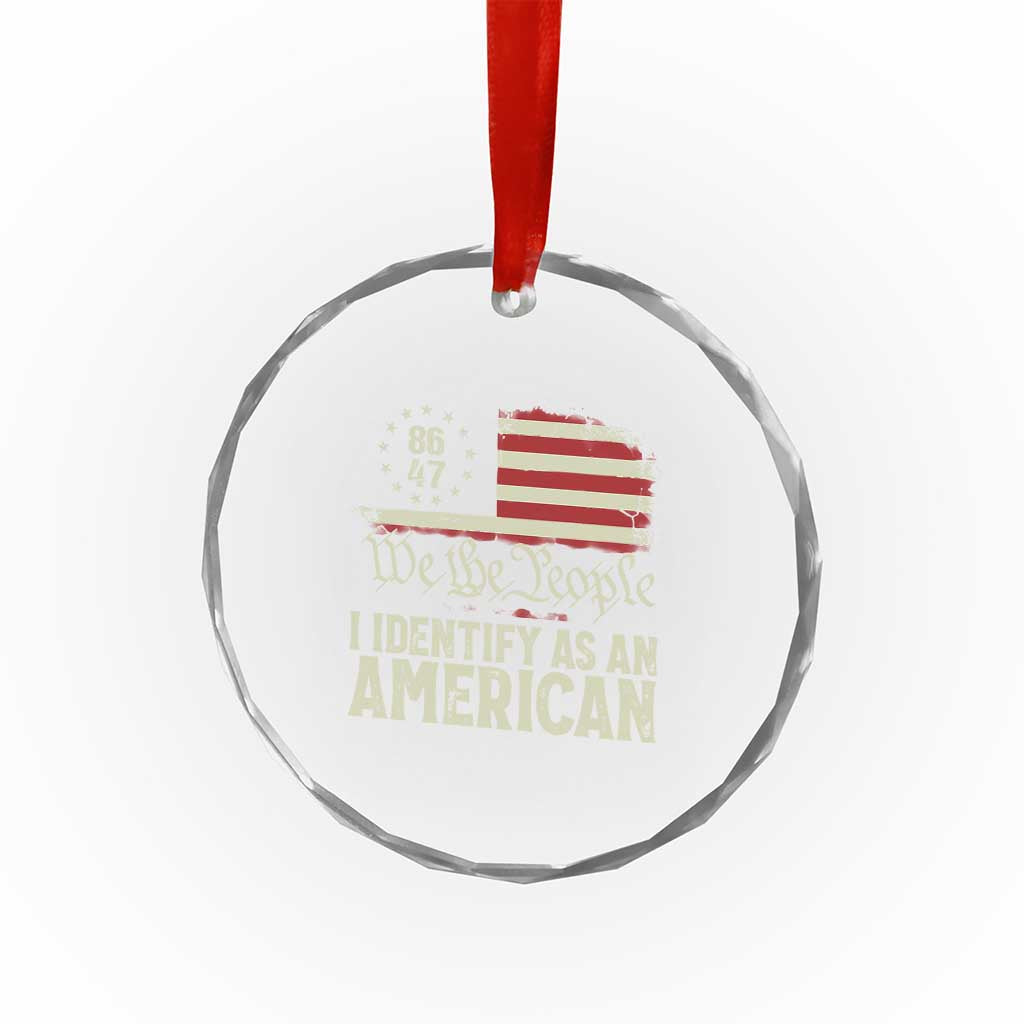 Funny 8647 I Identify As An American Crystal Glass Ornament American Flag - Wonder Print Shop