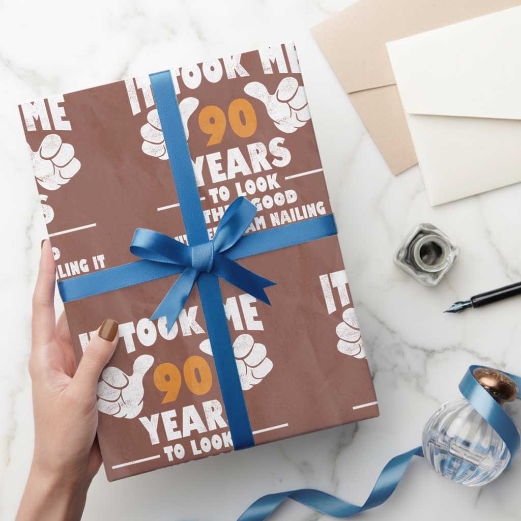 Funny 90th Birthday Wrapping Paper Roll It Took Me 90 Years To Look This Good