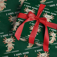 Funny ADHD Awareness Axolotl Wrapping Paper Roll I Have ADHD I Ask A Lot Question Neurodiversity - Wonder Print Shop