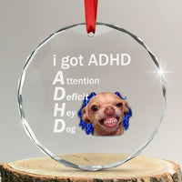 Funny ADHD Dog Meme Crystal Glass Ornament Attention Deficit Hey Dog Humor Lovers TS10