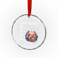 Funny ADHD Dog Meme Crystal Glass Ornament Attention Deficit Hey Dog Humor Lovers TS10