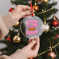 Funny Adult Humor Crystal Glass Ornament Pound My Cake Daddy