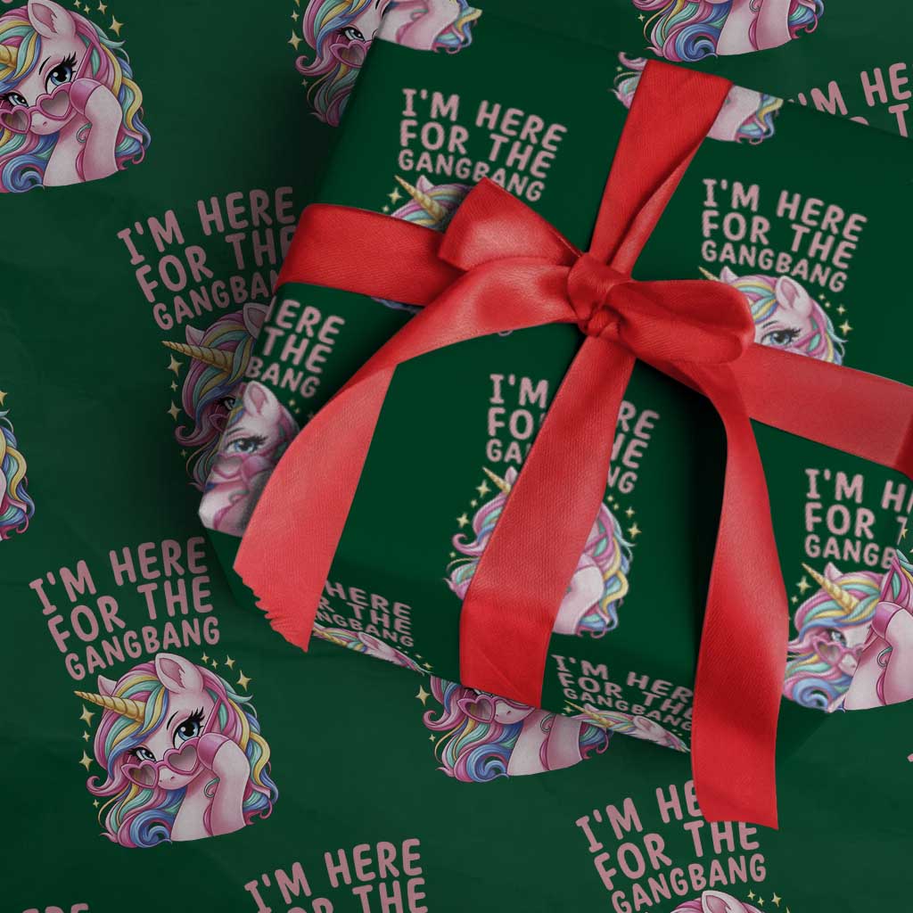 Funny Adult Humor Wrapping Paper Roll I Am Here For The Gangb*ng