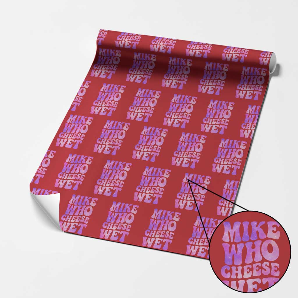 Funny Adult Humor Wrapping Paper Roll Mike Who Cheese Wet